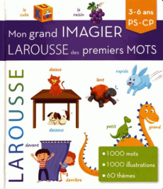 Mon grand imagier Larousse des premiers mots - COLLECTIF