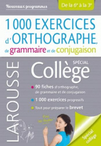 1000 exercices d'orthographe, de grammaire et de conjugaison. Spécial collège - Vulin André