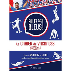 Allez les bleus ! Le cahier de vacances officiel - Berlion Daniel