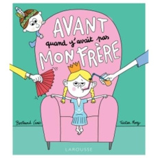 Avant quand y'avait pas mon frère - Canis Bertrand ; Mory Tristan