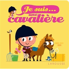 Je suis... une cavalière - Besson Agnès ; Morize Patrick