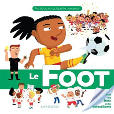 Le foot - Maincent Géraldine ; Foyard François