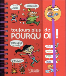 Toujours plus de pourquoi ! - Priou Thomas ; Bonté Thérèse ; Chenot Patrick ; Kl