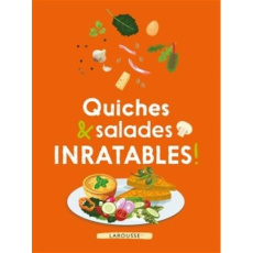 Quiches et salades inratables ! - Jeuge-Maynart Isabelle ; Stora Ghislaine