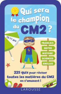 Qui sera le champion du CM2 ? 255 quiz pour réviser toutes les matières du CM2 en s'amusant ! - HERMAN VALERIE