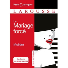 Le mariage forcé - MOLIERE (POQUELIN DI