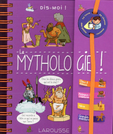 Dis-moi ! La mythologie. - Royer Anne ; Raphet David ; Méhée Loïc ; Chenot Pa