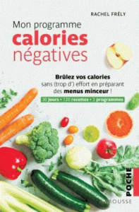 Mon programme calories négatives - Frély Rachel