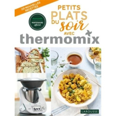 Petits plats du soir avec Thermomix - André Noëmie ; Ploton Olivier