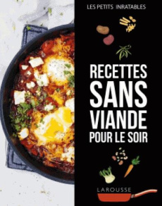 Recettes sans viande pour le soir - COLLECTIF