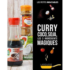 Curry, coco, soja et autres ingrédients magiques - Jeuge-Maynart Isabelle ; Stora Ghislaine