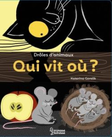 Qui vit où ? Drôles d'animaux - Gorelik Katerina