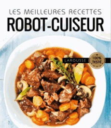 Les meilleures recettes au robot cuiseur