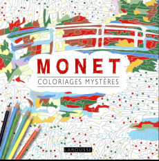 Monet. Coloriages mystères anti-stress - Lebrun Sandra