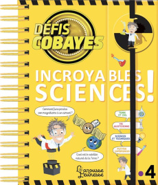 Défis cobayes Incroyables sciences ! - Raphet David ; Lambrechts Ewa ; Chenot Patrick ; B