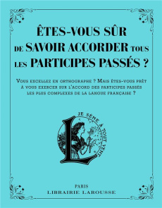 Etes-vous sûr de savoir accorder les participes passés ? - Sommant Line
