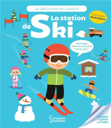 La station de ski - Meyer Aurore ; Deheeger Jean-Sébastien