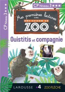 Une saison au zoo.Ouistitis et compagnie. CP niveau 3 - Forest Audrey ; Surein Manu