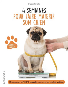 4 semaines pour faire maigrir son chien - Cuvelier Jean