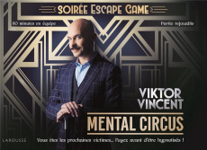 ESCAPE GAME MENTAL CIRCUS - VINCENT VIKTOR
