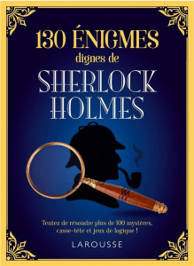 130 énigmes dignes de Sherlock Holmes - Moore Gareth ; Hugo Caroline de