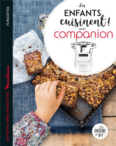 Les enfants cuisinent ! Avec Companion - Lalbaltry Juliette ; Constantini Delphine