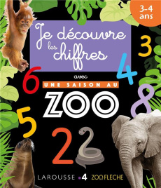 Je découvre les chiffres avec Une saison au zoo - MEYER AURORE