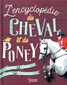 L'encyclopédie du cheval et du poney - Ransford Sandy ; Langrish Bob