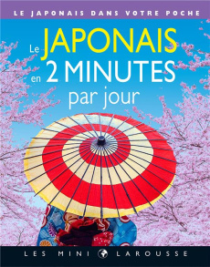 Le japonais en 2 minutes par jour. Le japonais dans votre poche - Rozenn Etienne