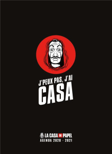 J'peux pas, j'ai Casa. La Casa de Papel agenda , Edition 2020-2021 - Pascuito Olivier