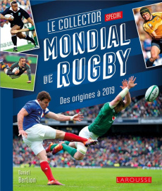 Le collector Mondial de rugby. Des origines à 2019, Edition collector - Berlion Daniel