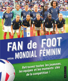 Fan de foot. Spécial Mondial Féminin - Berlion Daniel
