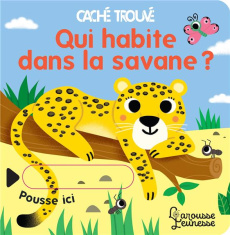Qui habite dans la savane ? - Baretti Sonia