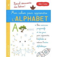 Mon cahier pour apprendre l'alphabet PS. Spécial découverte des lettres ! - Gauduel Catherine