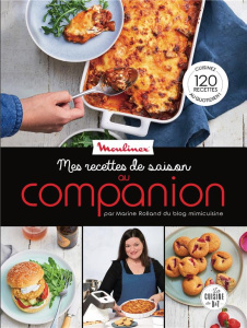Mes recettes de saison au Companion. Moulinex - Rolland Marine ; Veigas Fabrice ; Pape Marie-Elodi