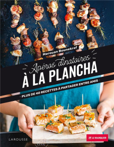Apéros dînatoires à la plancha. Plus de 40 recettes à partager entres amis - Bounekraf Merouan ; Dumont Sophie ; Lebrun Delphin