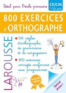 800 exercices d'orthographe spécial junior CE/CM - Vulin André
