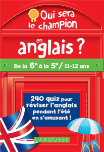 Qui sera le champion en anglais ? De la 6e à la 5e - Leclerc Céline ; Santini Patrick