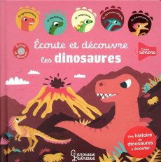 Ecoute et découvre les dinosaures - DUPONT M.