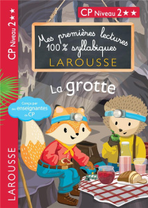 Mes premières lectures 100% syllabiques : La grotte. CP niveau 2 - Levallois Giulia ; Heffner Hélène ; Stenmark Cécil