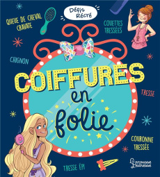 Coiffures en folie - Lebrun Sandra ; Lambrechts Ewa