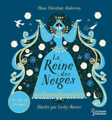 La Reine des neiges - Andersen Hans Christian ; Barnes Lesley ; Lepetit