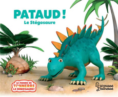 Pataud ! Le stégosaure - Willis Jeanne ; Curtis Peter ; Lepetit Emmanuelle