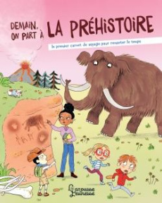 Demain, on part à la préhistoire - Zürcher Muriel ; Ferrández Candela