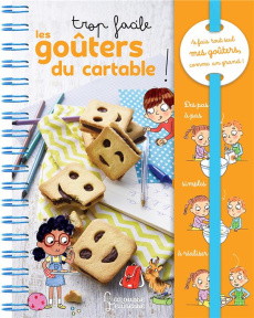 Trop facile les goûters du cartable ! - Besson Agnès ; Ferrández Candela ; Cino Emanuela ;
