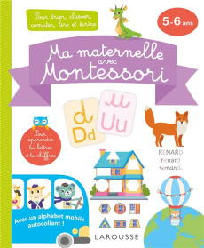 Ma maternelle avec Montessori. Pour trier, classer, compter, lire et écrire