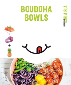Bouddha bowls - Jeuge-Maynart Isabelle ; Stora Ghislaine
