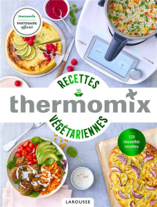 Recettes végétariennes Thermomix - Dubois-Platet Pauline ; Veigas Fabrice