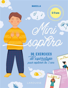 Mini sophro 5/9 ans. 30 exercices de sophrologie pour explorer les 5 sens - MARCELLA/POIRIER