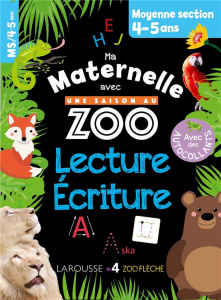 Lecture-Ecriture Moyenne section Ma maternelle avec Une Saison Au Zoo - Meyer Aurore